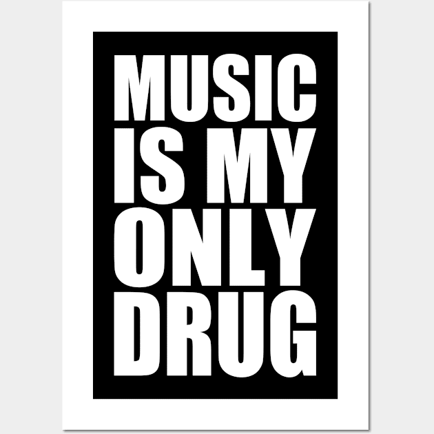 music is my only drug Wall Art by Milaino